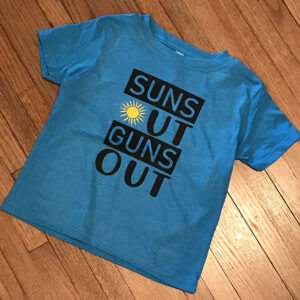Suns out guns out T-shirt