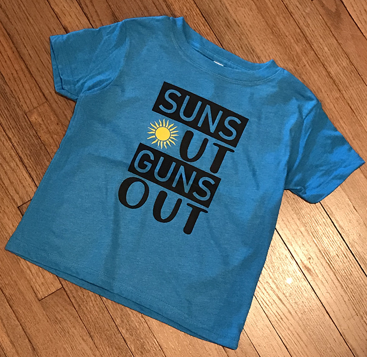 Suns out guns out - Kaleel's Clothing and Printing