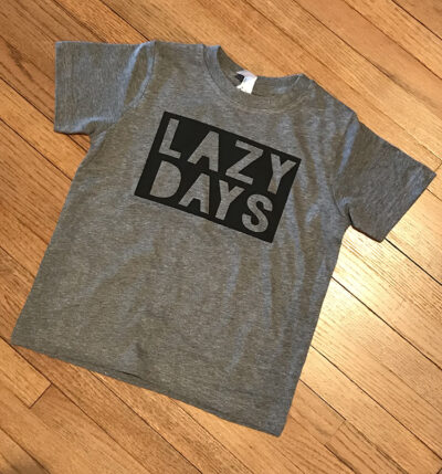 Lazy Days T-Shirt