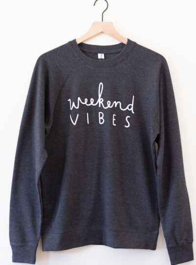 Weekend Vibes Crewneck