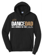 Woodlawn Arts Dance Dad Hoodie