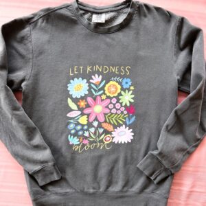 Let Kindness Bloom Crewneck