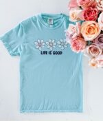 Life Is Good T-Shirt