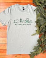 Life is Better T-Shirt